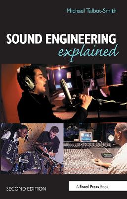 Sound Engineering Explained 2nd edition