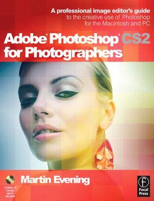 Adobe Photoshop CS2 for Photographers: A professional image editor's guide to the creative use of Photoshop for the  Macintosh and PC