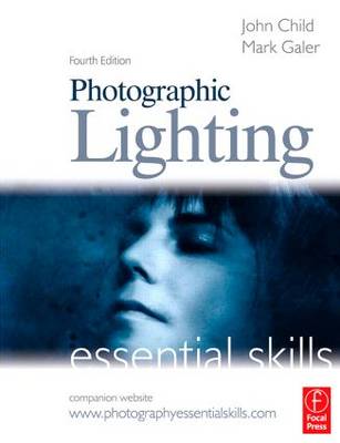 Photographic Lighting: Essential Skills 4th New edition