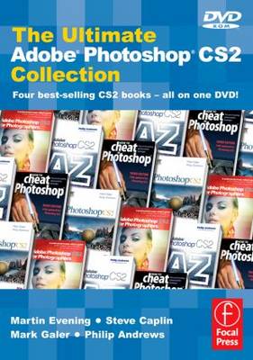 Ultimate Adobe Photoshop CS2 Collection: Four best-selling CS2 books - All on one DVD