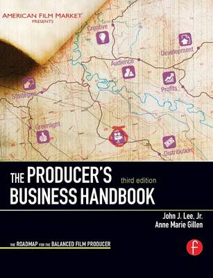 Producer's Business Handbook: The Roadmap for the Balanced Film Producer 3rd New edition