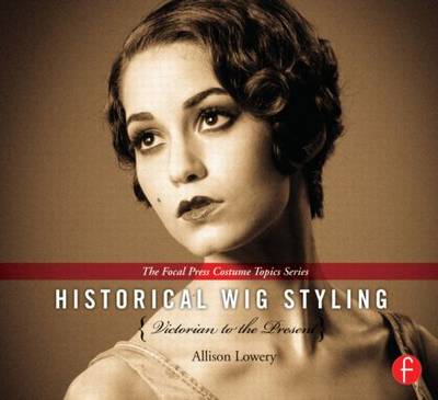 Historical Wig Styling: Victorian to the Present