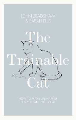 Trainable Cat: How to Make Life Happier for You and Your Cat
