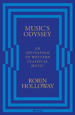 Musics Odyssey: An Invitation to Western Classical Music