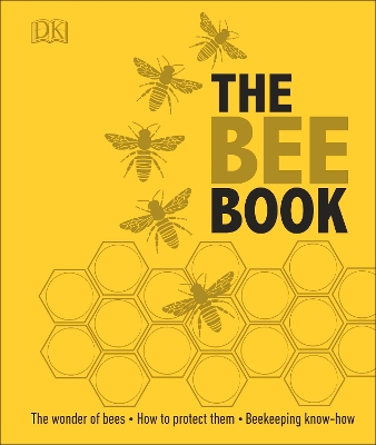 Bee Book: The Wonder of Bees  How to Protect them  Beekeeping Know-how