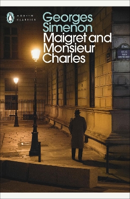 Maigret and Monsieur Charles: Inspector Maigret