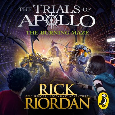 Burning Maze (The Trials of Apollo Book 3)
