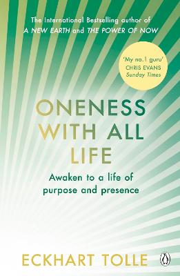 Oneness With All Life: Find your inner peace with the international bestselling author of A New Earth & The Power of Now