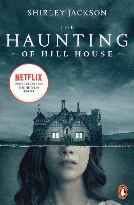 Haunting of Hill House: Now the Inspiration for a New Netflix Original Series Media tie-in