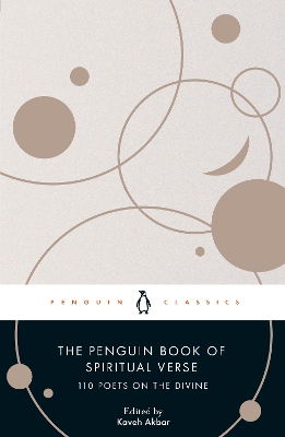 Penguin Book of Spiritual Verse: 110 Poets on the Divine