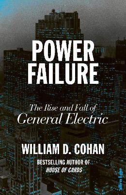 Power Failure: The Rise and Fall of General Electric