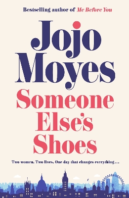 Someone Elses Shoes: The delightful No 1 Sunday Times bestseller 2023