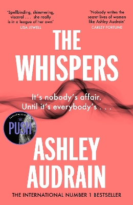 Whispers: The explosive new novel from the bestselling author of The Push