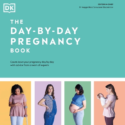 Day-by-Day Pregnancy Book: Count Down Your Pregnancy Day by Day with Advice From a Team of Experts