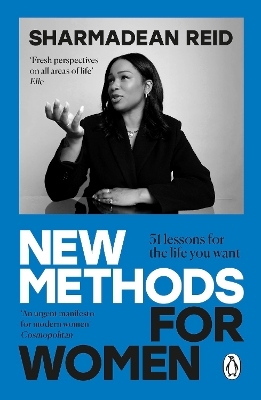 New Methods for Women: 51 lessons for the life you want. On work, friendships, parenthood, relationships and life