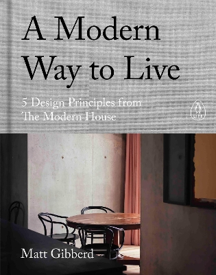 Modern Way to Live: 5 Design Principles from The Modern House