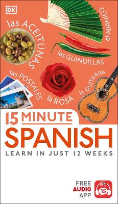 15 Minute Spanish: Learn in Just 12 Weeks