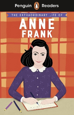 Penguin Readers Level 2: The Extraordinary Life of Anne Frank (ELT Graded  Reader): Abridged Edition Abridged edition