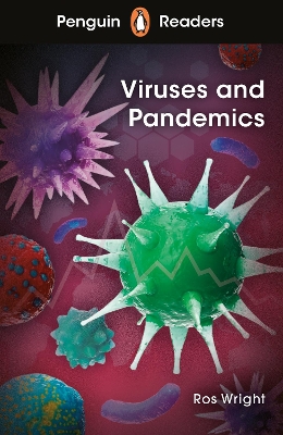 Penguin Readers Level 6: Viruses and Pandemics (ELT Graded Reader): Abridged Edition Abridged edition
