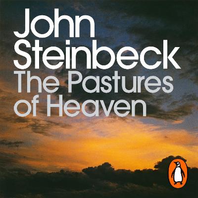 Pastures of Heaven: Penguin Modern Classics