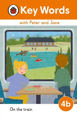 Key Words with Peter and Jane Level 4b  On the Train