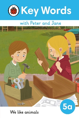 Key Words with Peter and Jane Level 5a  We Like Animals