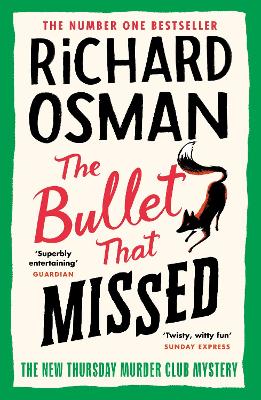 Bullet That Missed: (The Thursday Murder Club 3)