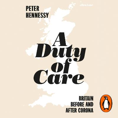 Duty of Care: Britain Before and After Covid