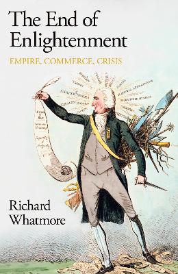 End of Enlightenment: Empire, Commerce, Crisis