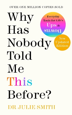 Why Has Nobody Told Me This Before?: The No 1 Sunday Times Bestseller 2022