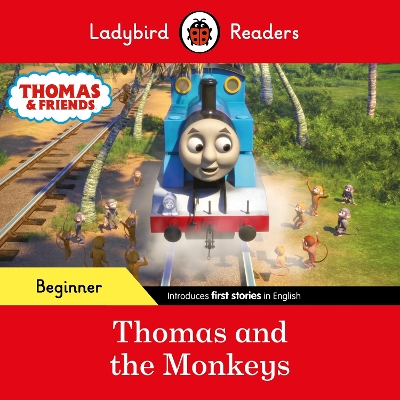 Ladybird Readers Beginner Level - Thomas the Tank Engine - Thomas and the  Monkeys (ELT Graded Reader)