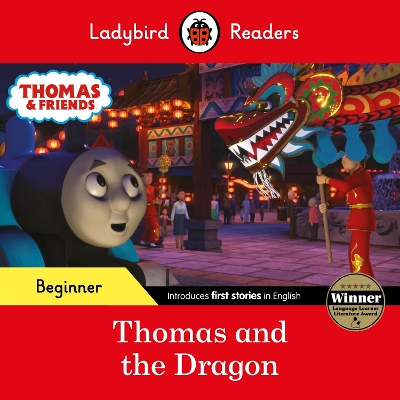 Ladybird Readers Beginner Level - Thomas the Tank Engine - Thomas and the  Dragon (ELT Graded Reader)