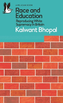 Race and Education: Reproducing White Supremacy in Britain