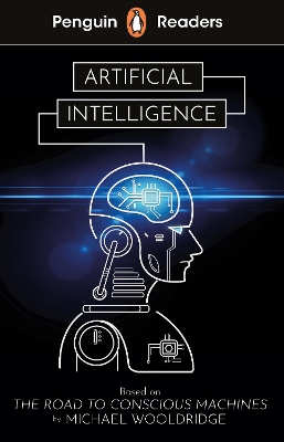 Penguin Readers Level 7: Artificial Intelligence (ELT Graded Reader): Abridged Edition Abridged edition
