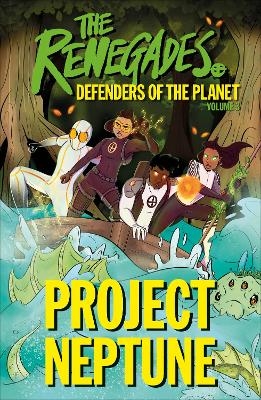 Renegades Project Neptune: Defenders of the Planet