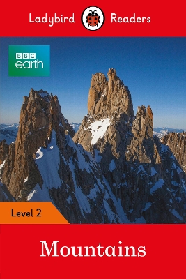 Ladybird Readers Level 2 - BBC Earth - Mountains (ELT Graded Reader)