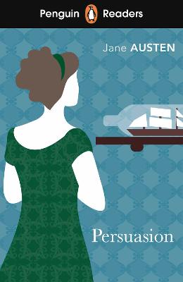 Penguin Readers Level 3: Persuasion (ELT Graded Reader): Abridged Edition