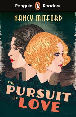 Penguin Readers Level 5: The Pursuit of Love (ELT Graded Reader): Abridged Edition