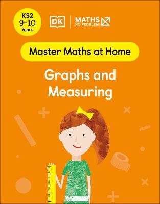 Maths   No Problem! Graphs and Measuring, Ages 9-10 (Key Stage 2)