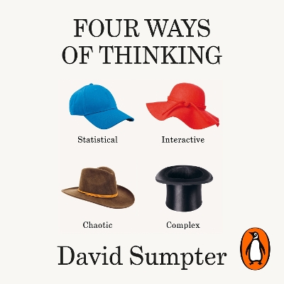 Four Ways of Thinking: Statistical, Interactive, Chaotic and Complex