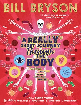 Really Short Journey Through the Body: An illustrated edition of the bestselling book about our incredible anatomy