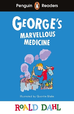 Penguin Readers Level 3: Roald Dahl George s Marvellous Medicine (ELT Graded Reader)
