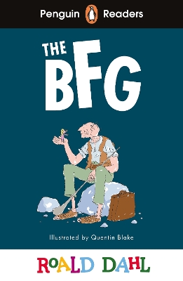 Penguin Readers Level 3: Roald Dahl The BFG (ELT Graded Reader): Abridged Edition Abridged edition
