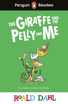 Penguin Readers Level 1: Roald Dahl The Giraffe and the Pelly and Me (ELT  Graded Reader): Abridged Edition Abridged edition