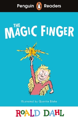Penguin Readers Level 2: Roald Dahl The Magic Finger (ELT Graded Reader): Abridged Edition Abridged edition
