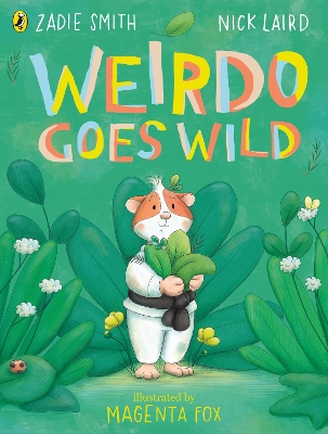 Weirdo Goes Wild: A joyful story about being yourself for 3-7 year olds