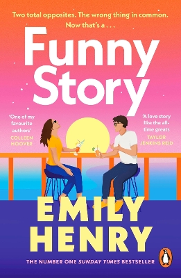 Funny Story: The Sunday Times bestselling steamy romance from the author of Beach Read