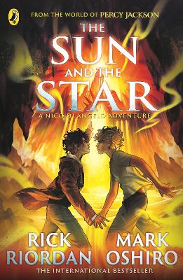 From the World of Percy Jackson: The Sun and the Star (The Nico Di Angelo  Adventures)