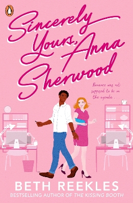 Sincerely Yours, Anna Sherwood: Discover the swoony new rom-com from the bestselling author of The Kissing  Booth