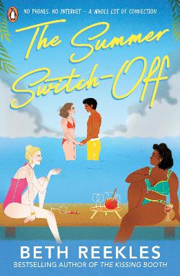 Summer Switch-Off: The hilarious summer must-read from the author of The Kissing Booth